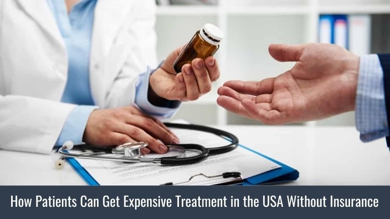 How Patients Can Get Expensive Treatment in the USA Without Insurance